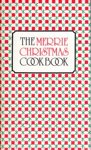 The merrie Christmas cook book