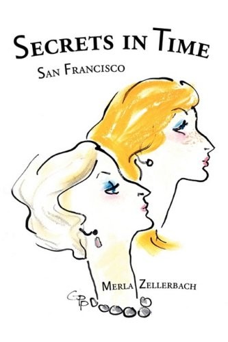 Secrets in Time: San Francisco