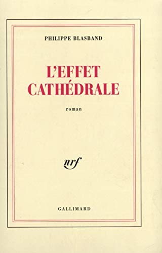 L' effet cathédrale