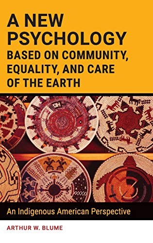 New Psychology Based on Community, Equality, and Care of the Earth