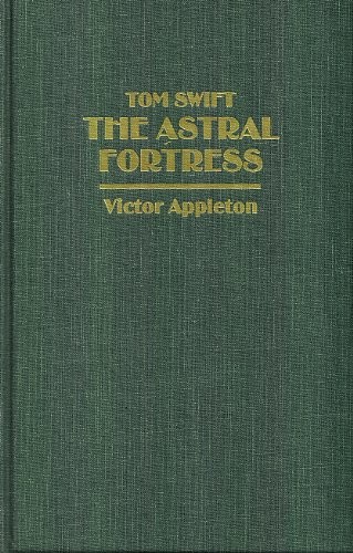 Tom Swift the Astral Fortress