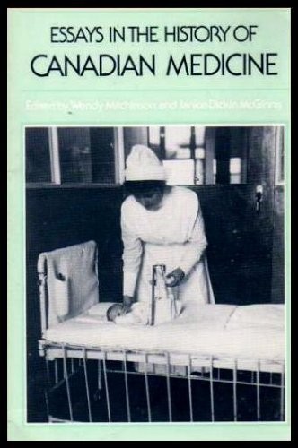 Essays in the history of Canadian medicine