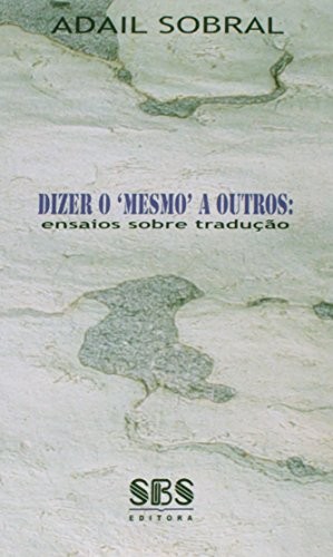 Dizer o 'mesmo' a outros