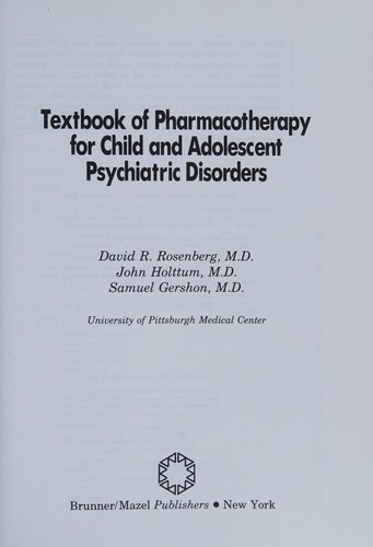 Textbook of Pharmacotherapy for Child and Adolescent Psychiatric Disorders