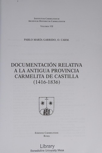 Documentación relativa a la antigua provincia carmelita de Castilla (1416-1836)