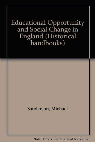 Educational Opportunity and Social Change in England