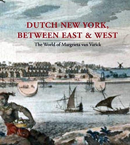 Dutch New York between east and west
