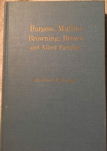 Burgess, Mullins, Browning, Brown, and allied families