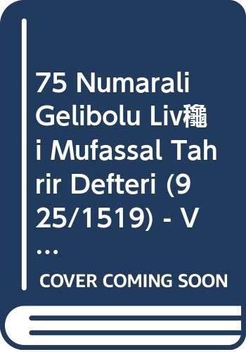 75 numaralı Gelibolu Livâsı mufassal tahrîr defteri (925/1519)