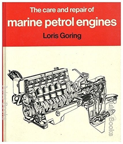 The care and repair of marine petrol engines