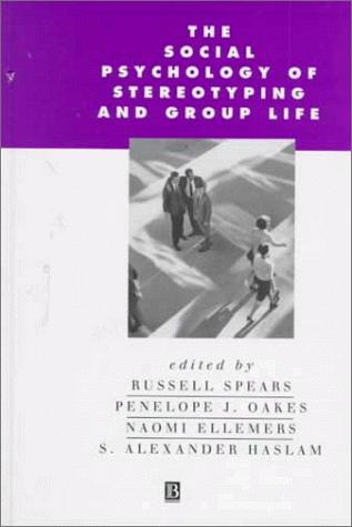 The Social Psychology of Stereotyping and Group Life