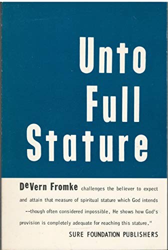 UNTO FULL STATURE