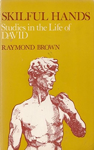 Skillful hands: studies in the life of David