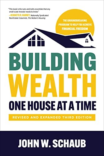 Building Wealth One House at a Time, Third Edition