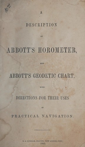 A description of Abbott's horometer, and Abbott's geodetic chart