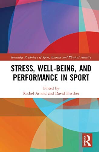 Stress Well-Being and Performance in Sport
