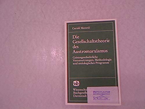 Die Gesellschaftstheorie des Austromarxismus