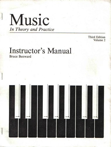 Music in Theory and Practice Instructor's Manual Volume 2
