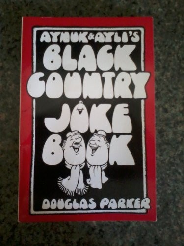 Aynuk and Ayli's Black Country Joke Book