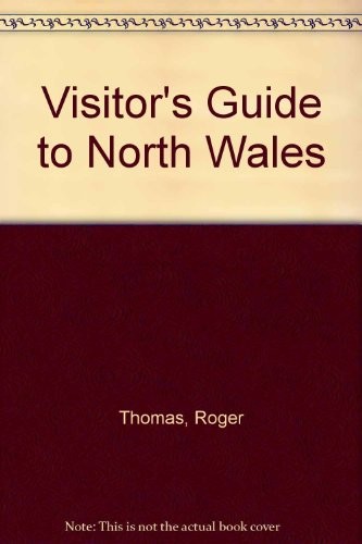 A visitor's guide to North Wales
