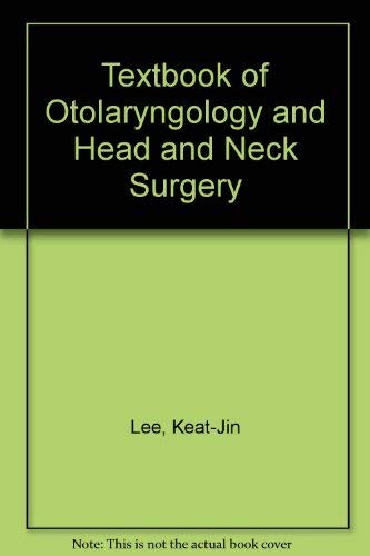 Textbook of otolaryngology and head and neck surgery