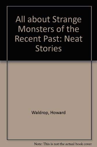 All about Strange Monsters of the Recent Past