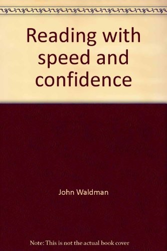 Reading with speed and confidence