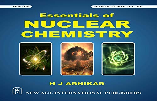 ESSENTIALS OF NUCLEAR CHEMISTRY