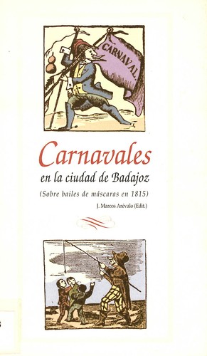 Carnavales en la ciudad de Badajoz: (sobre bailes de máscaras en 1815)