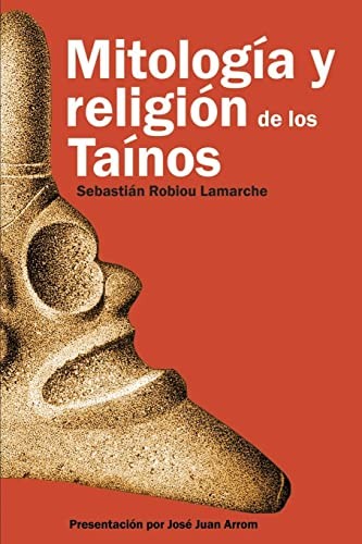 Mitología y Religión de los Taínos