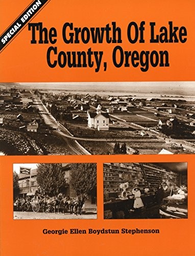 The growth of Lake County, Oregon