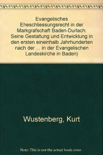 Evangelisches Eheschliessungsrecht in der Markgrafschaft Baden-Durlach