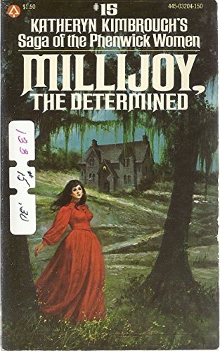 Millijoy, the Determined (Saga of the Phenwick Women, 15)