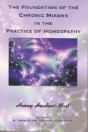 The foundation of the chronic miasms in the practice of homeopathy