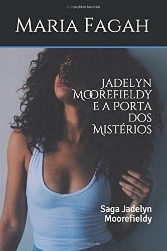 Jadelyn Moorefieldy e a Porta Dos Mistérios