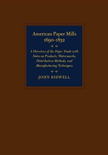 American Paper Mills, 1690-1832