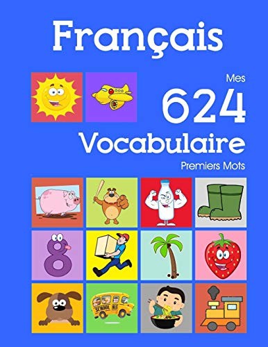 Français Mes 624 Vocabulaire Premiers Mots