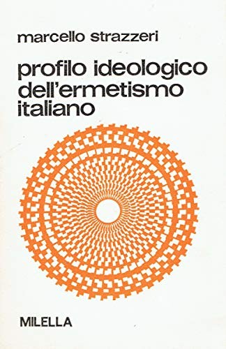 Profilo ideologico dell'ermetismo italiano