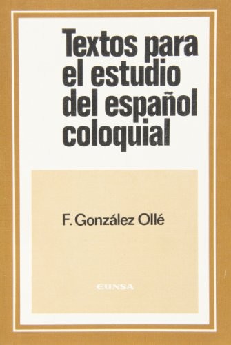 Textos para el estudio del español coloquial