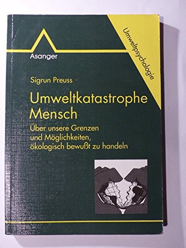 Umweltkatastrophe Mensch
