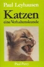 Katzen. Eine Verhaltenskunde