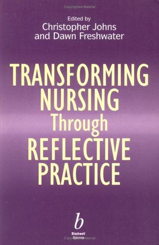 Transforming nursing through reflective practice