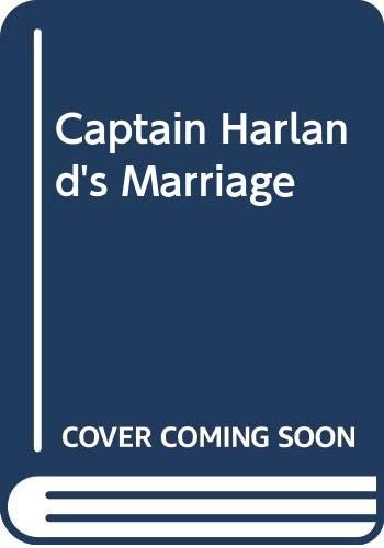 Captian Harland's marriage