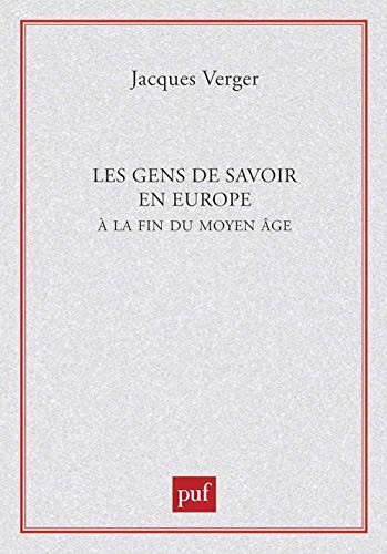 Les gens de savoir dans l'Europe de la fin du Moyen Age