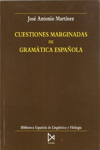 Cuestiones marginadas de gramática española