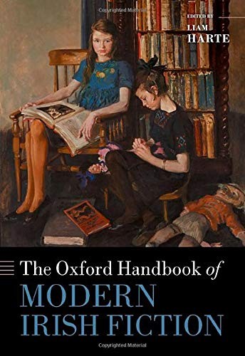 Oxford Handbook of Modern Irish Fiction