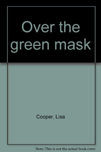 Over the green mask