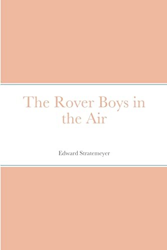 The Rover Boys in the Air