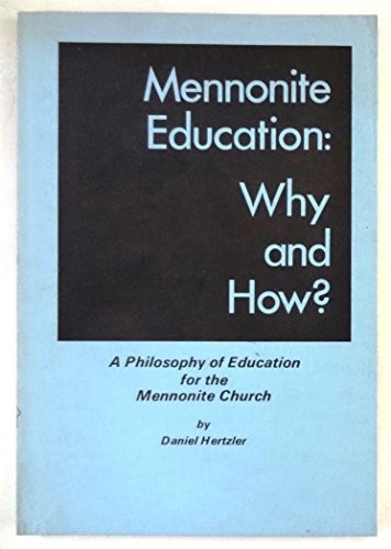 Mennonite education: why and how?
