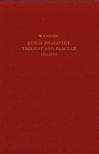 The Development of Anabaptist Thought & Practice from 1539-1564